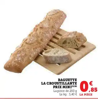 U Express PRIX MINI Baguette la croustillante offre