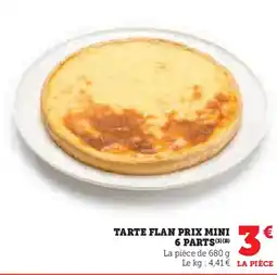 U Express PRIX MINI Tarte flan 6 parts offre