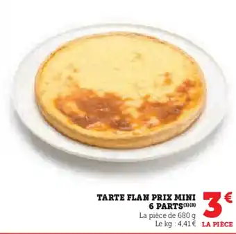 U Express PRIX MINI Tarte flan 6 parts offre