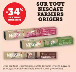 U Express NESCAFE Sur tout farmers origins offre