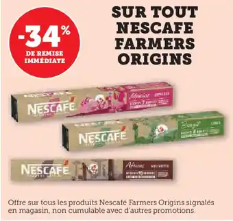 U Express NESCAFE Sur tout farmers origins offre