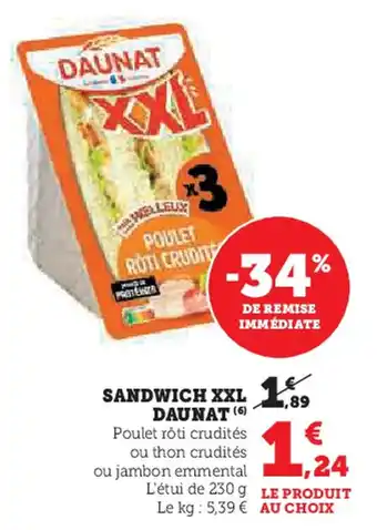 U Express DAUNAT Sandwich xxl offre