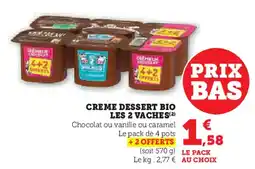 U Express LES 2 VACHES Creme dessert bio offre