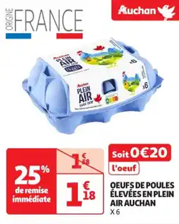 Auchan Supermarché AIR AUCHAN Oeufs de poules élevées en plein offre