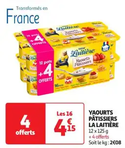 Auchan Supermarché LA LAITIÈRE Yaourts pâtissiers offre