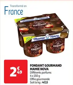 Auchan Supermarché MAMIE NOVA Fondant gourmand offre