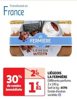 Auchan Supermarché LA FERMIÈRE Liégeois offre