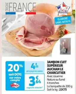 Auchan Supermarché Jambon cuit supérieur auchan le charcutier offre