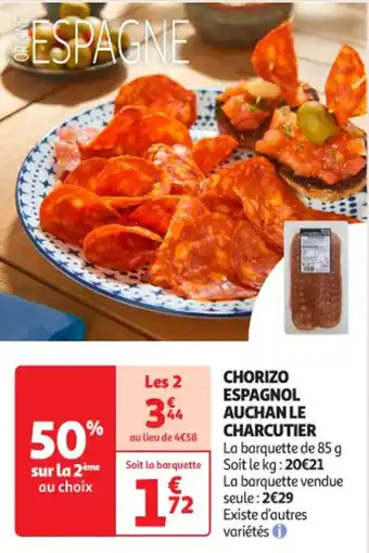 Auchan Supermarché AUCHAN Chorizo espagno le charcutier offre