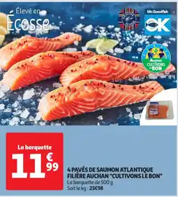 Auchan Supermarché 4 pavés de saumon atlantique filière auchan "cultivons le bon" offre