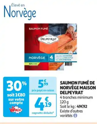 Auchan Supermarché DELPEYRAT Saumon fumé de norvège maison offre