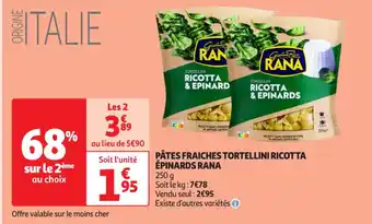 Auchan Supermarché ÉPINARDS RANA Pâtes fraiches tortellini ricotta offre