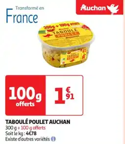 Auchan Supermarché AUCHAN Taboulé poulet offre