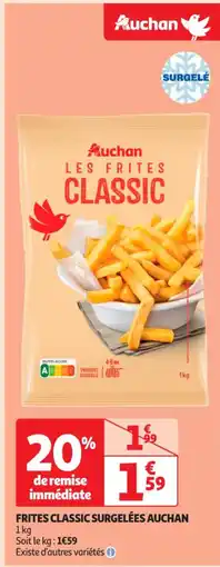 Auchan Supermarché AUCHAN Frites classic surgelées offre