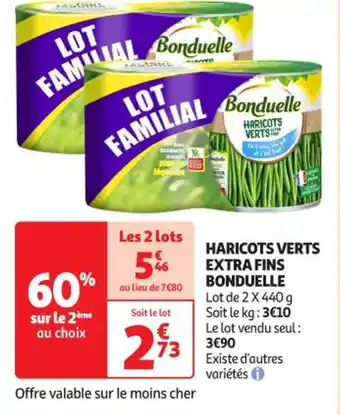 Auchan Supermarché BONDUELLE Haricots verts extra fins offre