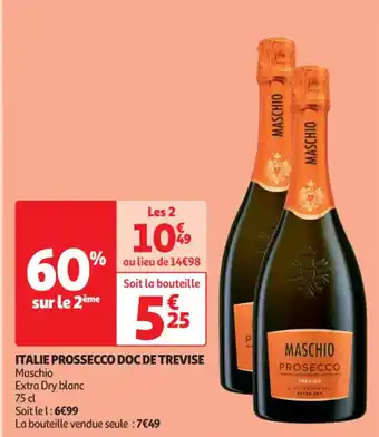 Auchan Supermarché MASCHIO Italie prossecco doc de trevise offre