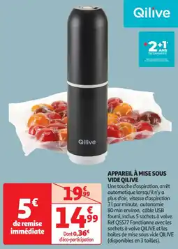 Auchan Supermarché QILIVE Appareil à mise sous vide offre