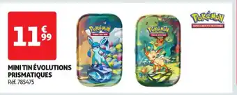 Auchan Supermarché POKEMON Mini tin évolutions prismatiques offre