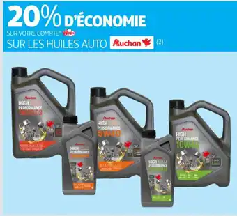 Auchan Supermarché AUCHAN Sur les huiles auto offre