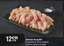 Carrefour Émincés de poulet offre