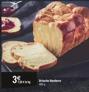 Carrefour Brioche Nanterre offre