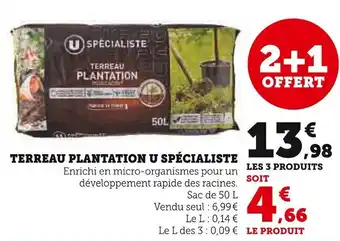 Super U U SPÉCIALISTE Terreau plantation offre