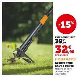 Super U Désherbeur xact 4 dents offre