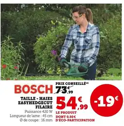 Super U BOSCH Taille - haies easyhedgecut filaire offre