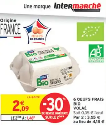 Intermarché Express 6 oeufs frais bio volaé offre