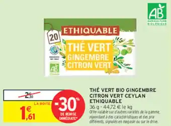 Intermarché Express ETHIQUABLE The vert bio gingembre citron vert ceylan offre