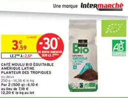 Intermarché Express Café moulu bio équitable amérique latine planteur des tropiques offre