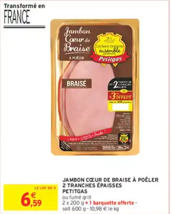 Intermarché Express PETITGAS Jambon cœur de braise à poêler 2 tranches épaisses offre