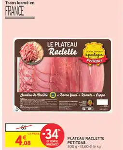 Intermarché Express PETITGAS Plateau raclette offre