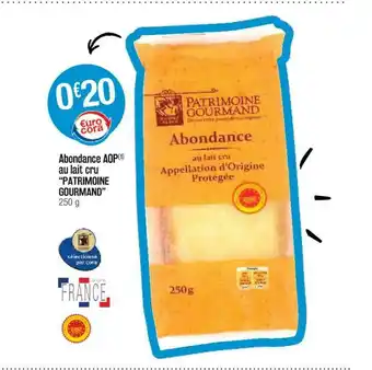 Cora x Carrefour Abondance Aop Au Lait Cru offre