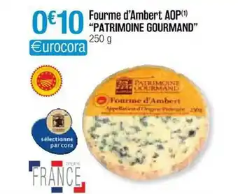 Cora x Carrefour Fourme D'ambert Aop offre