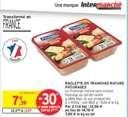 Intermarché Express PÂTURAGES Raclette en tranches nature offre