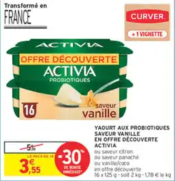 Intermarché Express ACTIVIA Yaourt aux probiotiques saveur vanille en offre découverte offre