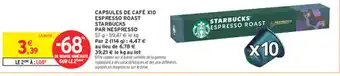 Intermarché Express STARBUCKS Capsules de café x10 espresso roast par nespresso offre