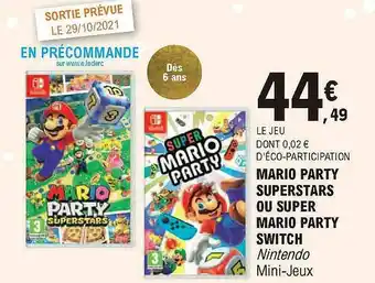 E.Leclerc Mario Party Superstars Ou Super Mario Party Switch offre