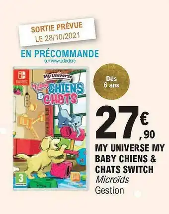 E.Leclerc My Universe My Baby Chiens & Chats Switch offre