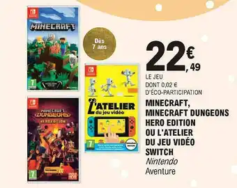 E.Leclerc Minecraft, Minecraft Dungeons Hero Edition Ou L'atelier Du Jeu Vidéo Switch Nintendo Aventure offre