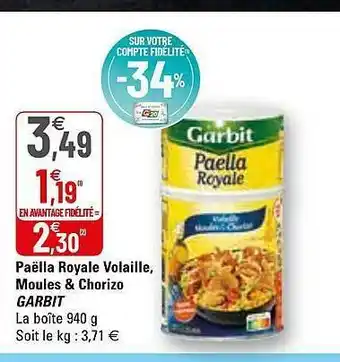 G20 Paëlla Royale Volaille, Moules & Chorizo Garbit offre