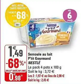 G20 Semoule Au Lait P'tit Gourmand Nestlé offre