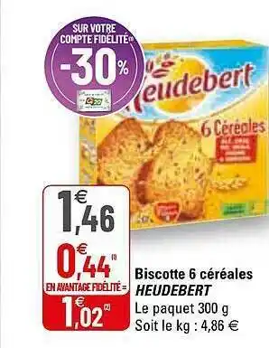 G20 Biscotte 6 Céréales Heudebert offre