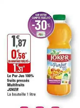 G20 Le Pur Jus 100% Fruits Pressés Multifruits Joker offre