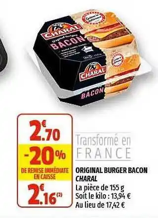 Coccinelle Supermarché Original Burger Bacon Charal offre