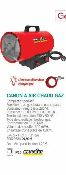 Gedimat Canon à Air Chaud Gaz offre