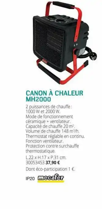 Canon à Chaleur Mh2000 Mecafer