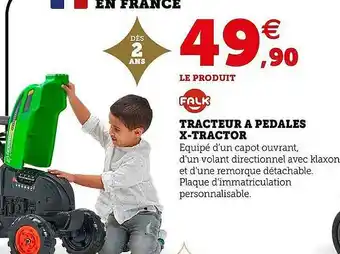 Hyper U Tracteur à Pédales X-tractor Flak offre