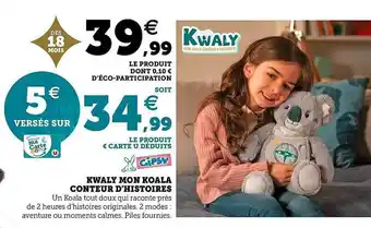 Hyper U Kwaly Mon Koala Conteur D'histoires Gipsy offre